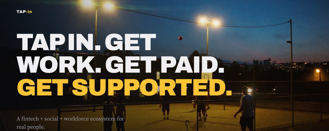 The TAP-in homepage, with the welcome line Tap in. Get work. Get paid. Get supported.
